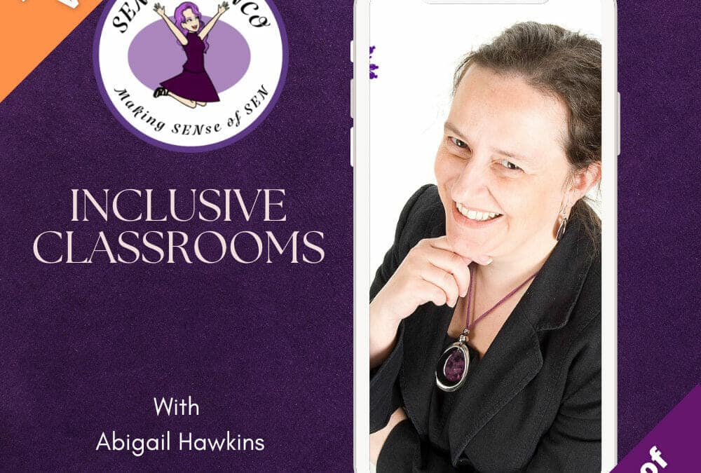 Inclusive Classrooms Platinum Series - with Abigail Hawkins