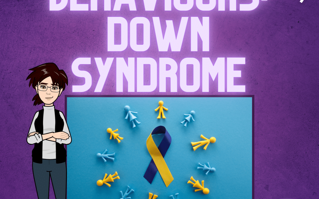 Behaviours in pupils with Down syndrome - SLCN support