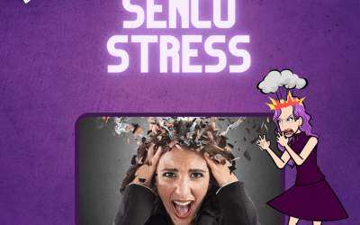 Managing Stress as a SENCO: Strategies for Coping and Thriving