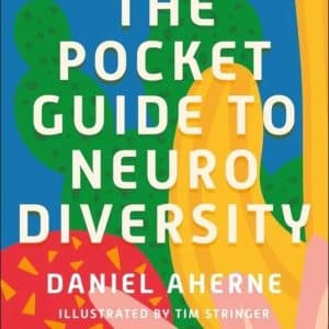 Pocket Guide to Neurodiversity - Daniel Aherne