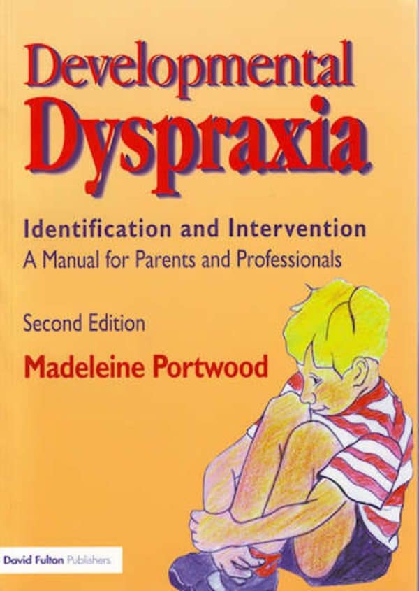 Developmental Dyspraxia by Madeleine Portwood