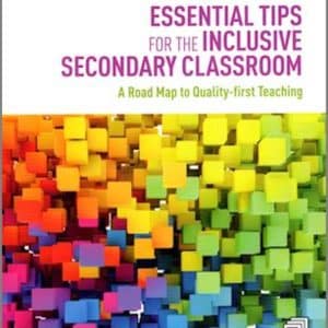 Essential Tips for the Inclusive Secondary Classroom by Pippa Whittaker and Rachael Hayes