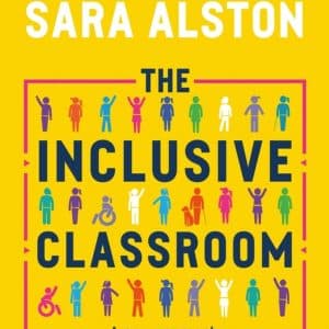 Inclusive Classroom by Daniel Sobel and Sara Alston