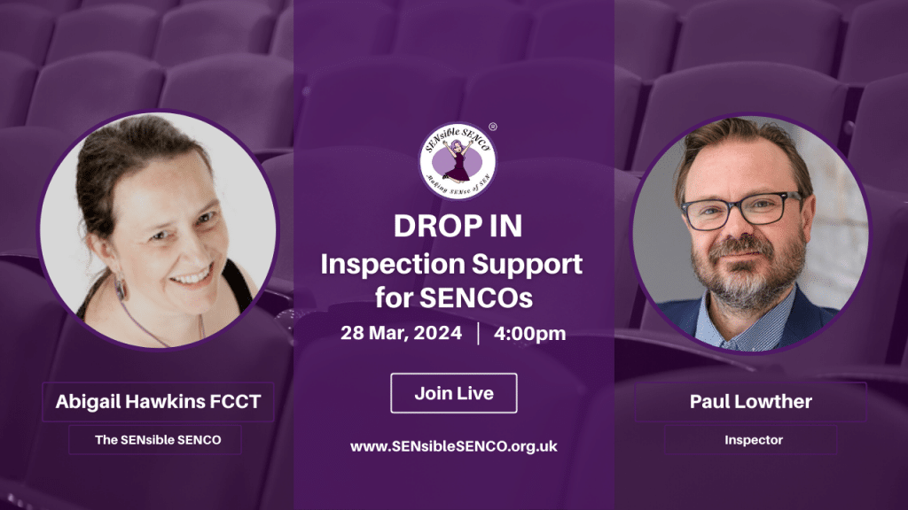 Inspection support for SENCOs 28th March 2024 with Paul Lowther and Abigail Hawkins